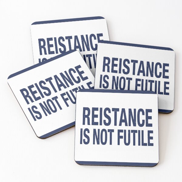 Item preview, Resistance Is Not Futile designed and sold by KoliBabb.