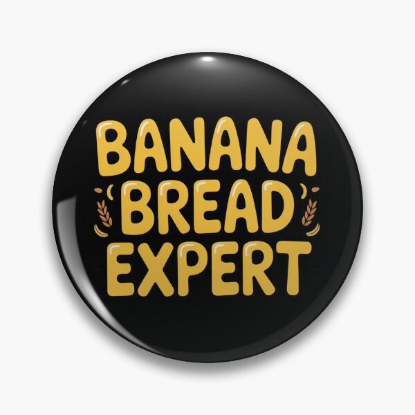 Item preview, Banana Bread Expert designed and sold by Peter Stawicki.
