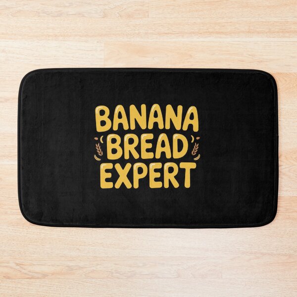 Item preview, Banana Bread Expert designed and sold by Peter Stawicki.