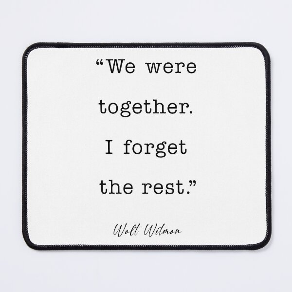 Item preview, We were together. I forget the rest. designed and sold by corbrand.