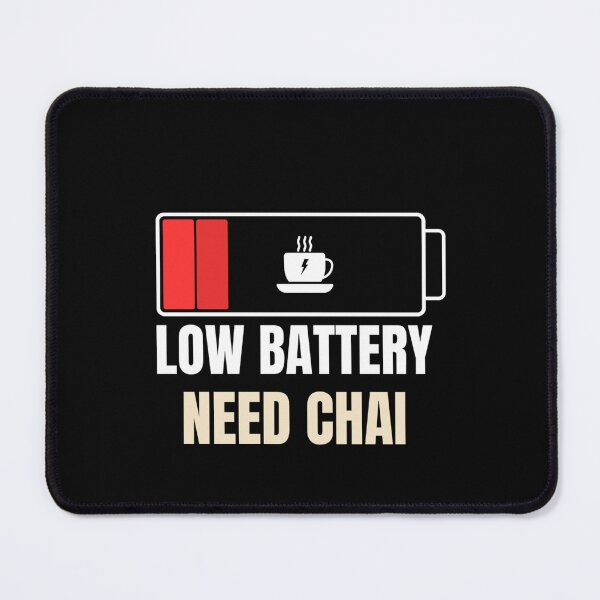 Item preview, Low Battery Powered by Chai designed and sold by Plav!.