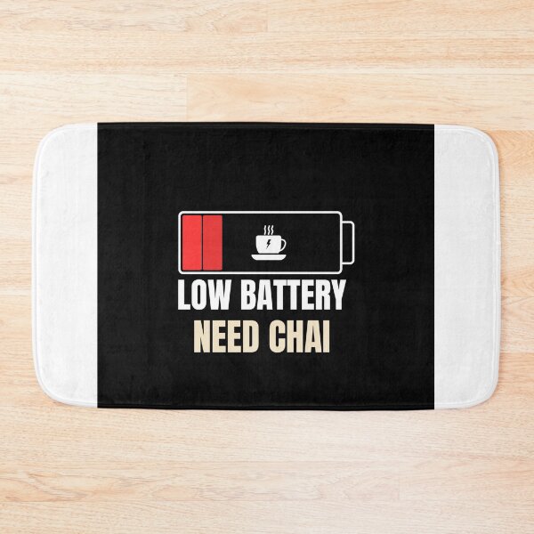 Item preview, Low Battery Powered by Chai designed and sold by Plav!.