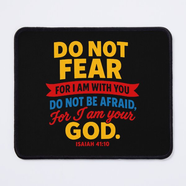 Item preview, Isaiah 41:10 Do Not Be Afraid For I Am Your God designed and sold by plushism.