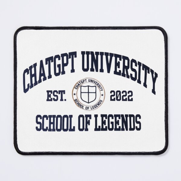 Item preview, ChatGPT University — School of Legends designed and sold by Nacho Average Designs.