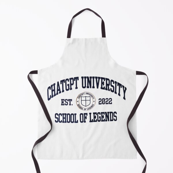 Item preview, ChatGPT University — School of Legends designed and sold by Nacho Average Designs.