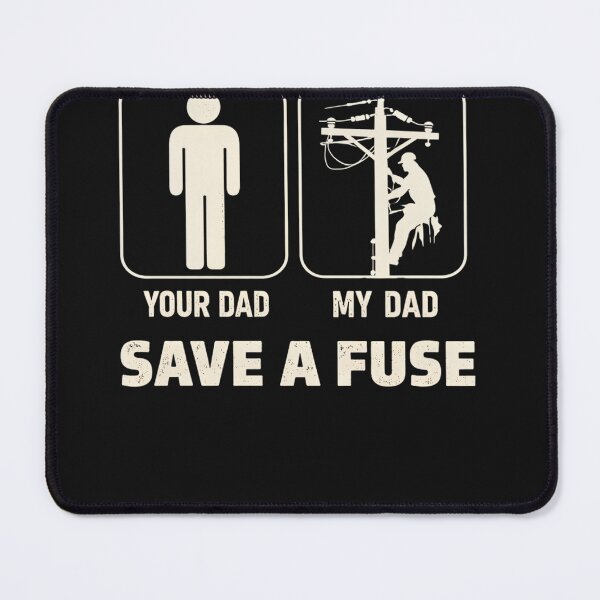 Item preview, My Dad Save A Fuse Electrician Humor designed and sold by xrayprint.