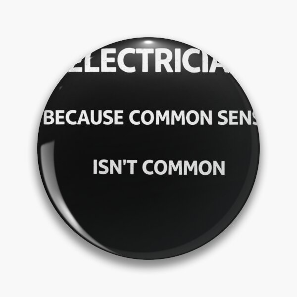Item preview, Electrician Because Common Sense Isnt Common Humor designed and sold by xrayprint.