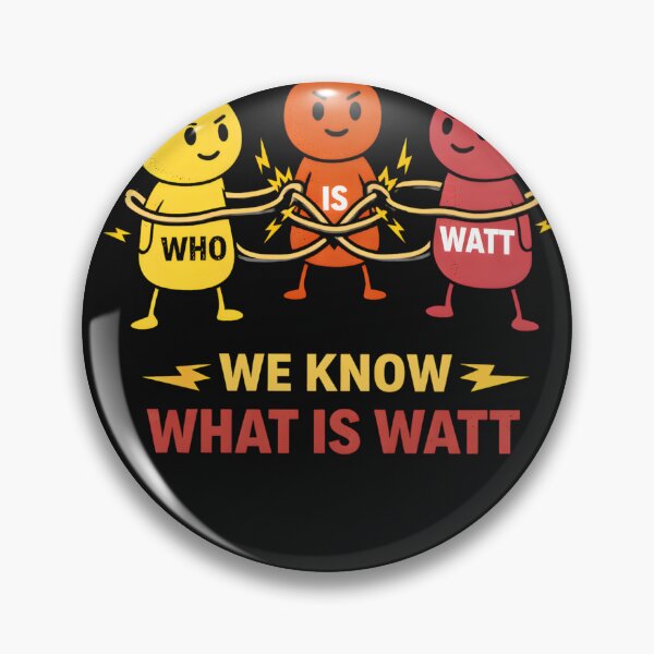 Item preview, Electrician Who Is Watt We Know What Is Watt designed and sold by xrayprint.