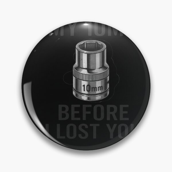 Item preview, I'd Lose My 10mm Before I Lost You Mechanic Gift designed and sold by xrayprint.