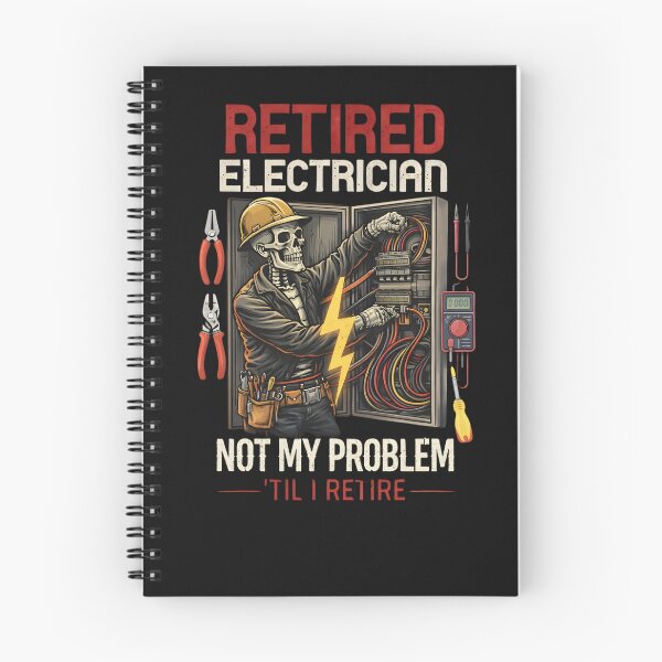 Item preview, Retired Electrician Not My Problem Til I Retire Electrician Gifts designed and sold by xrayprint.
