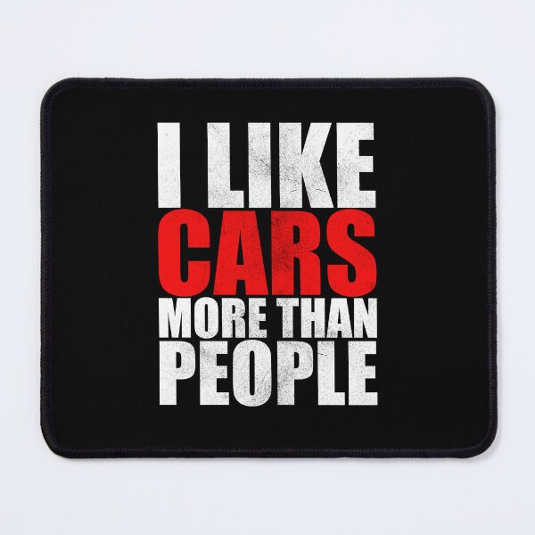 Item preview, I Like Cars More Than People Classic cars Lovers designed and sold by CORJIDOG-ART.