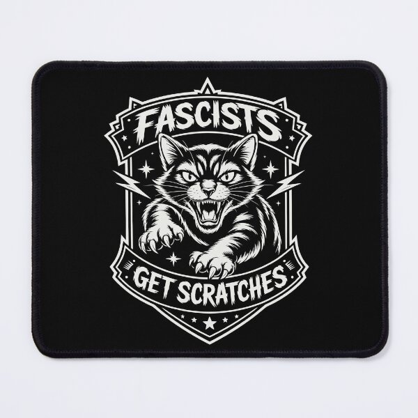 Item preview, Fascists Gets Scratches - Anti Fascism Cat designed and sold by Eh Plus Designs.