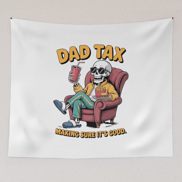 Item preview, Dad Tax Skeleton Fatherhood Foodie designed and sold by CORJIDOG-ART.