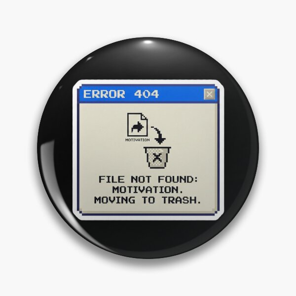 Item preview, Error 404 Motivation Not Found Pixel Art designed and sold by simonbluevski.