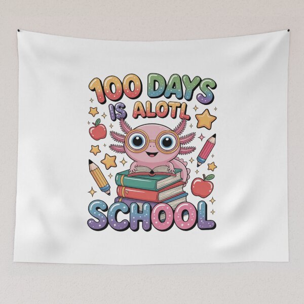 Item preview, 100 Days Is A Lot Of School Axolotl Teacher Student designed and sold by CORJIDOG-ART.