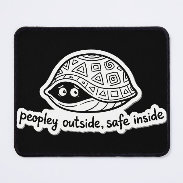 Item preview, Peopley Outside Safe Inside Introvert Turtle designed and sold by simonbluevski.