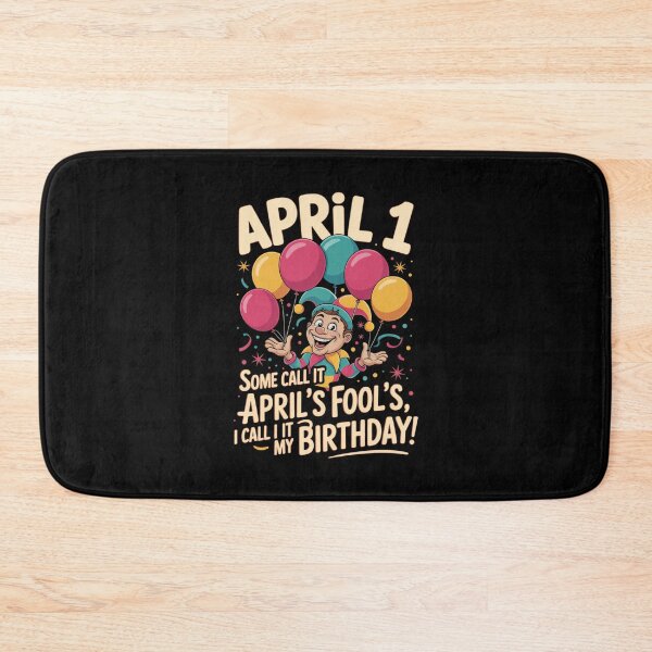 Item preview, April 1 Some Call It April's Fool's I Call It My Birthday April Birthday Gift designed and sold by CORJIDOG-ART.