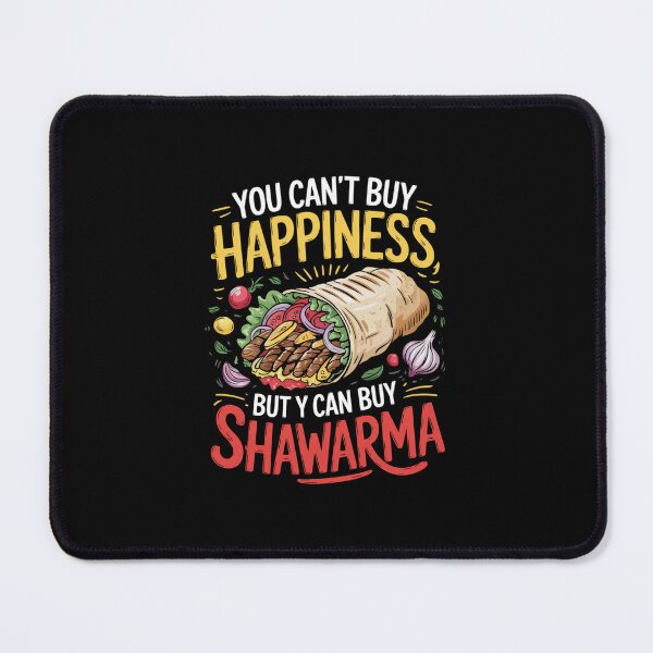Item preview, You Can't Buy Happiness But Y Can Buy Shawarma Foodie designed and sold by CORJIDOG-ART.