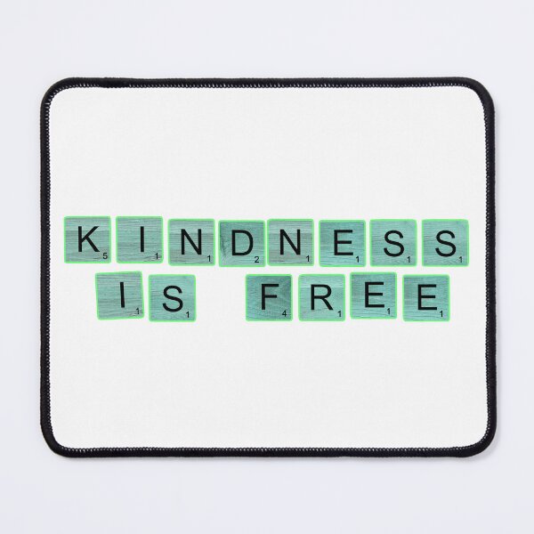 Item preview, Kindness Is Free designed and sold by Normbot2000.