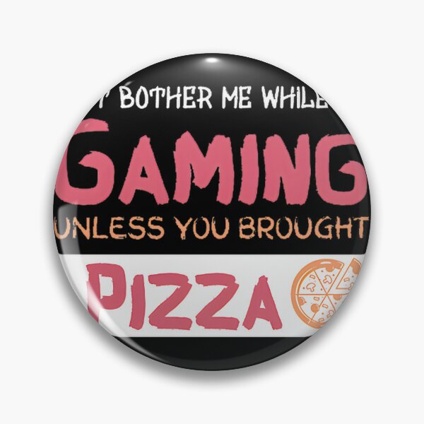 Item preview, Gaming Unless You Brought Pizza Funny Gamer Gift designed and sold by jirayut290.