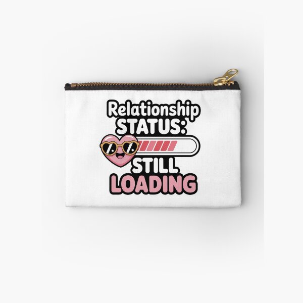 Item preview, Relationship Status Still Loading Cute Heart Funny Valentine Design designed and sold by Aarvya Fashion Club ( A.F.C ).