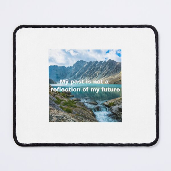 Item preview, my past is not a reflection of my future designed and sold by notoriousegg.