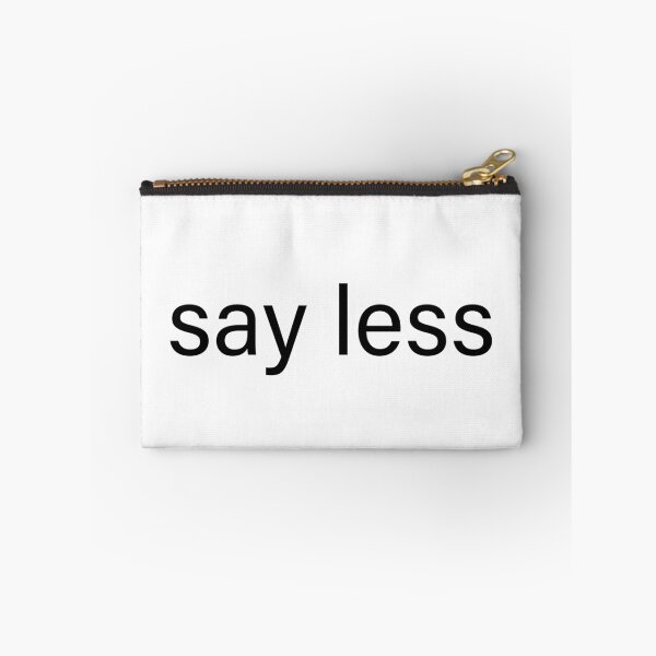 Item preview, say less designed and sold by Ultra Purrpole.