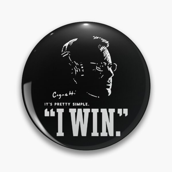 Item preview, Cignetti I Win Its Pretty Simple designed and sold by Aliheeh.