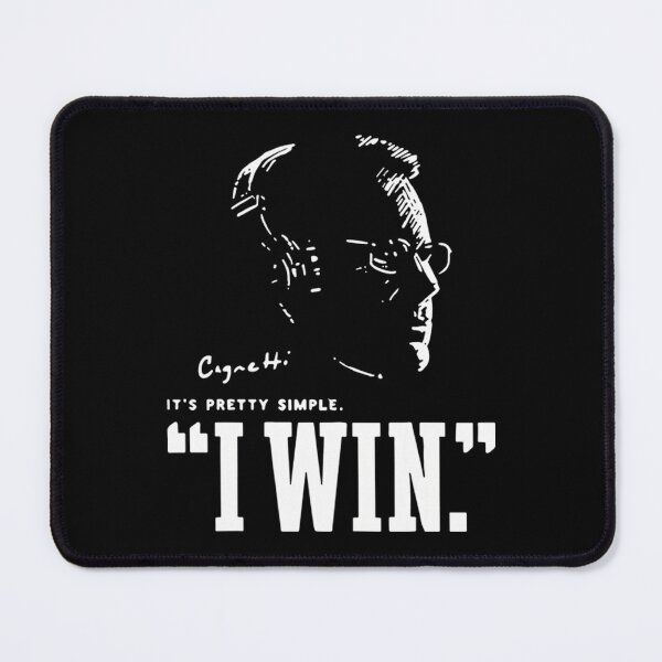 Item preview, Cignetti I Win Its Pretty Simple designed and sold by Aliheeh.
