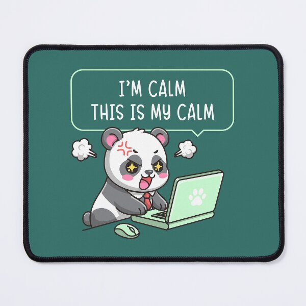 Item preview, I'm Calm This Is My Calm - Panda Office Humor Cute Work Stress designed and sold by Brogress Project.