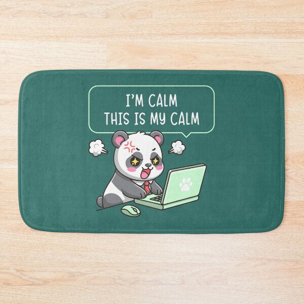 Item preview, I'm Calm This Is My Calm - Panda Office Humor Cute Work Stress designed and sold by Brogress Project.