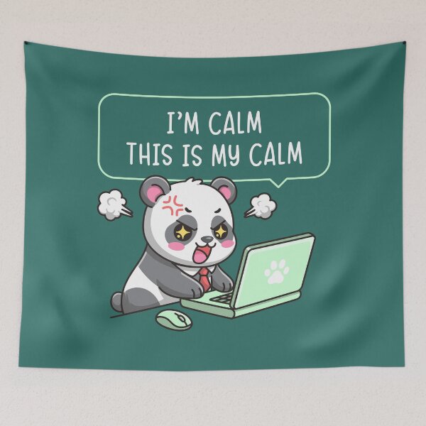 Item preview, I'm Calm This Is My Calm - Panda Office Humor Cute Work Stress designed and sold by Brogress Project.
