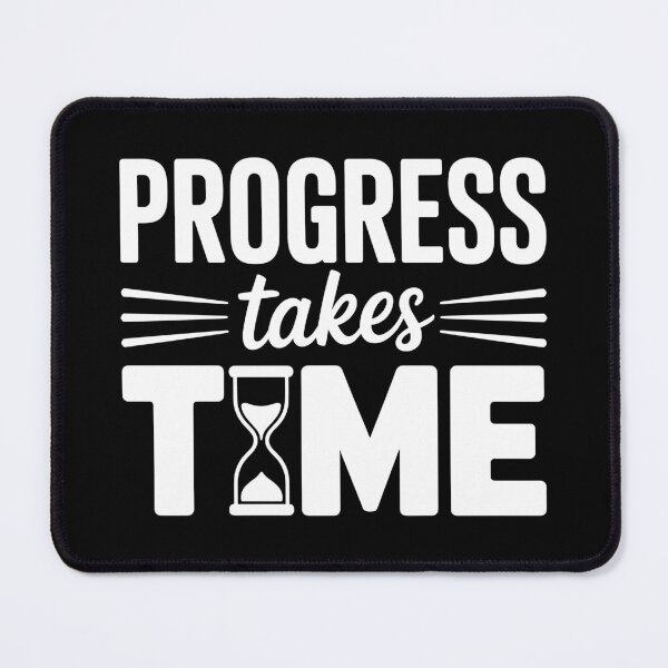Item preview, Progress Takes Time designed and sold by theartfulaspie.