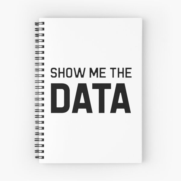 Item preview, Show Me The Data Quote designed and sold by neojmutm60.