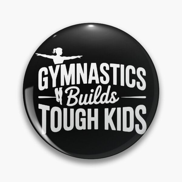Item preview, Gymnastics Builds Tough Kids designed and sold by theartfulaspie.
