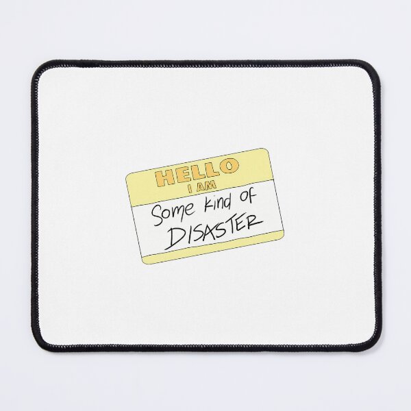 Item preview, Some Kind Of Disaster Quote designed and sold by neojmutm60.