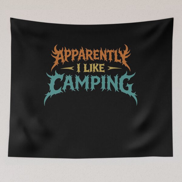 Item preview, Apparently I Like Camping Funny Gothic Metal Style designed and sold by gunaone-design.