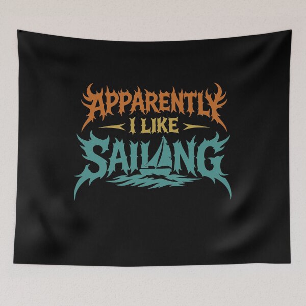 Item preview, Apparently I Like Sailing designed and sold by gunaone-design.