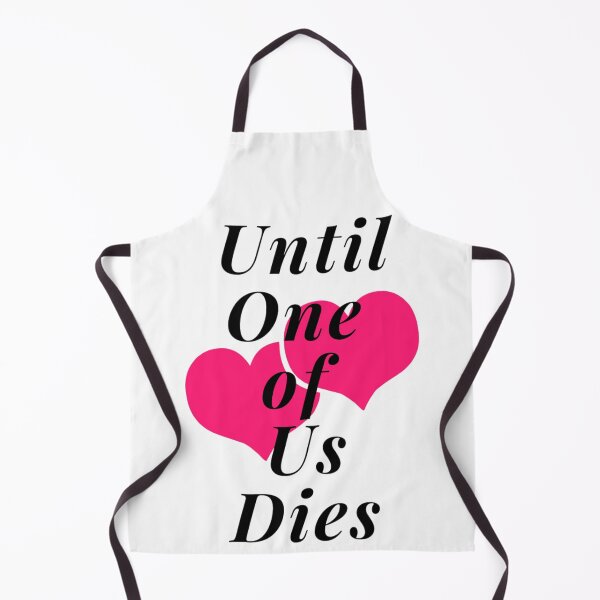 Item preview, Until One of Us Dies designed and sold by Fantasy2Reality.