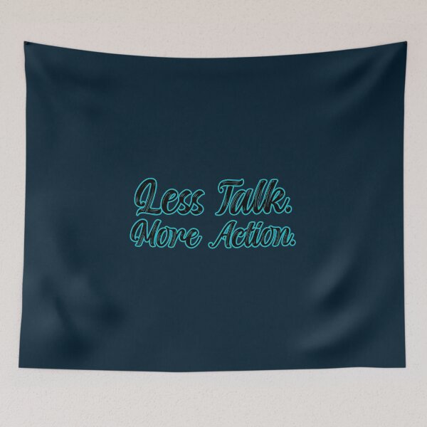 Item preview, Less Talk. More Action. designed and sold by GOODLOOKING10.