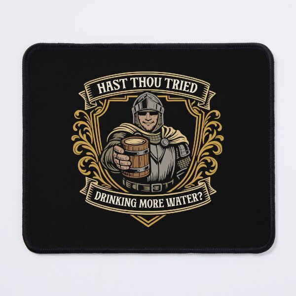 Item preview, Medieval Knight Hast Thou Tried Drinking More Water designed and sold by pixeptional.