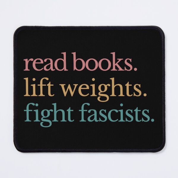 Item preview, Read Books Lift Weights Fight Fascists - Anti Fascism  designed and sold by Eh Plus Designs.