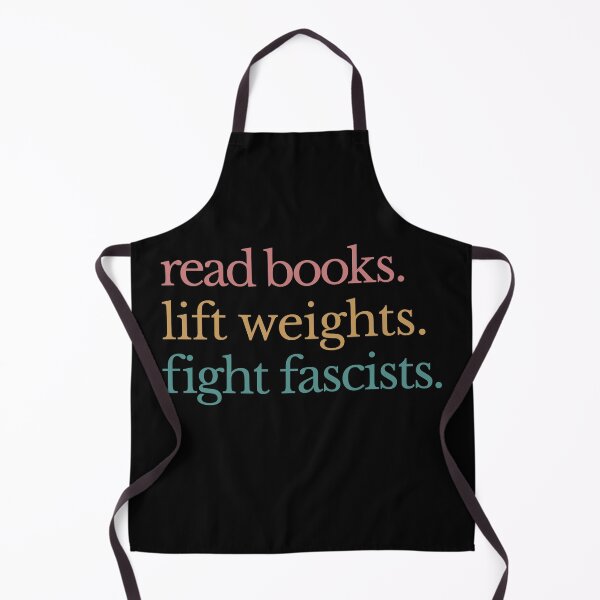 Item preview, Read Books Lift Weights Fight Fascists - Anti Fascism designed and sold by Eh Plus Designs.