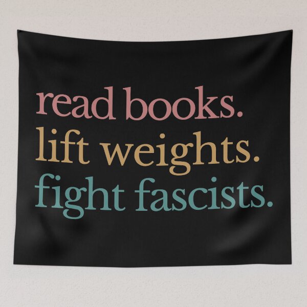 Item preview, Read Books Lift Weights Fight Fascists - Anti Fascism  designed and sold by Eh Plus Designs.