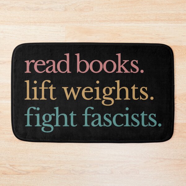 Item preview, Read Books Lift Weights Fight Fascists - Anti Fascism  designed and sold by Eh Plus Designs.