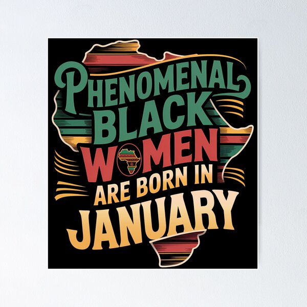 Item preview, Phenomenal Black Women Are Born In January Gift designed and sold by RoyesButler.
