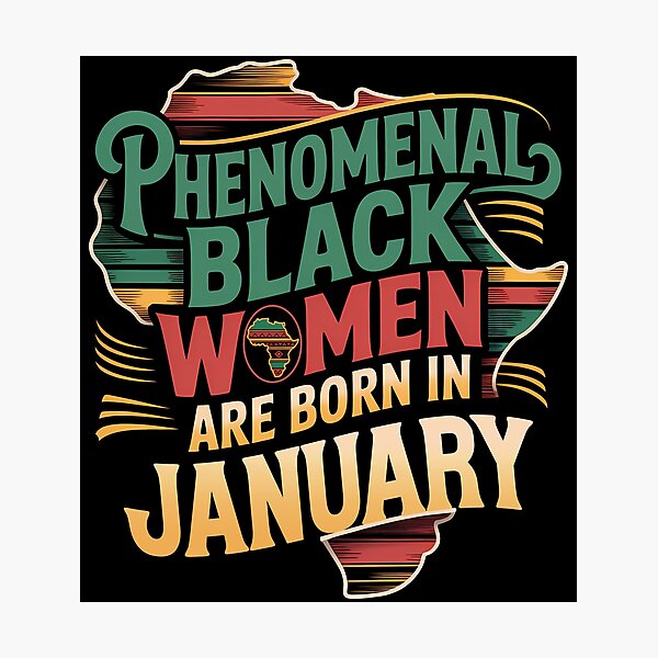 Item preview, Phenomenal Black Women Are Born In January Gift designed and sold by RoyesButler.