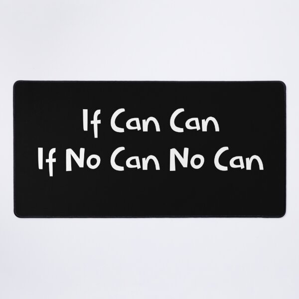 Item preview, If Can Can If No Can No Can Funny Hawaiian designed and sold by Sachie's Studio.