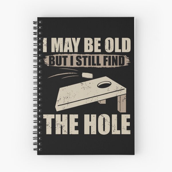 Item preview, I May Be Old But I Still Find The Hole Cornhole designed and sold by Tobi  DS.