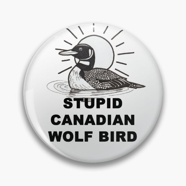 Item preview, Stupid Canadian Wolf Bird designed and sold by Cassie Noble.